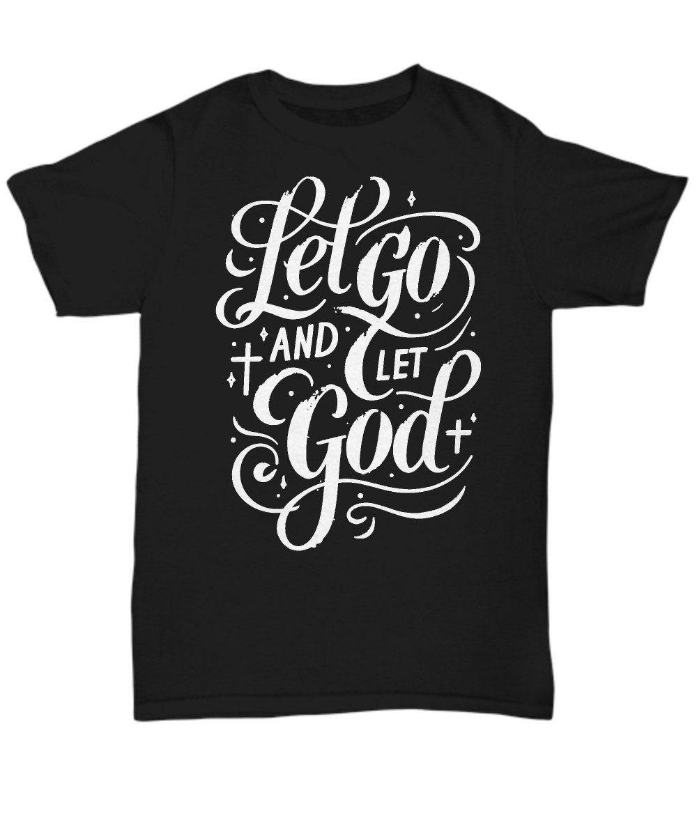 Faith Over Fear: 'Let Go and Let God' Shirt