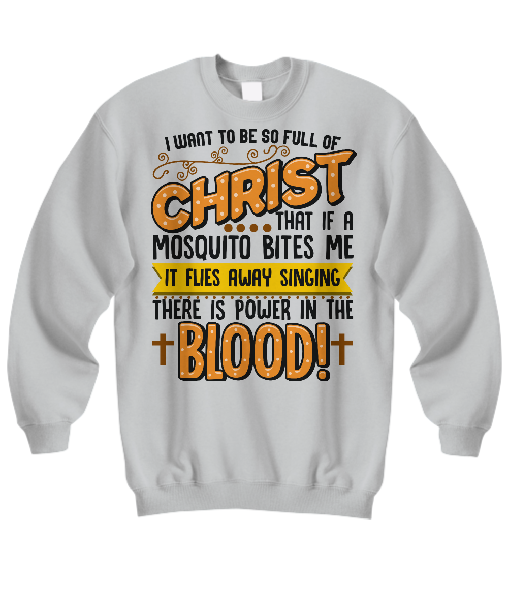 Singing Mosquito Power in the Blood Funny Christian Sweatshirt