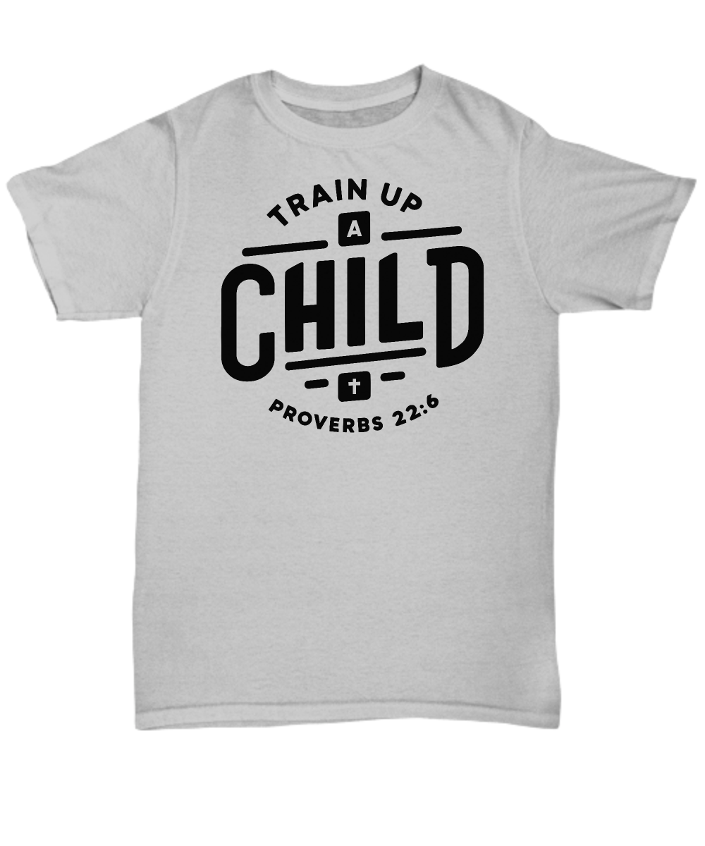 Christian Dad Unisex Tee - 'Train Up A Child Proverbs 22:6' - Perfect Gift for Christian Parents, Bible Verse Shirt