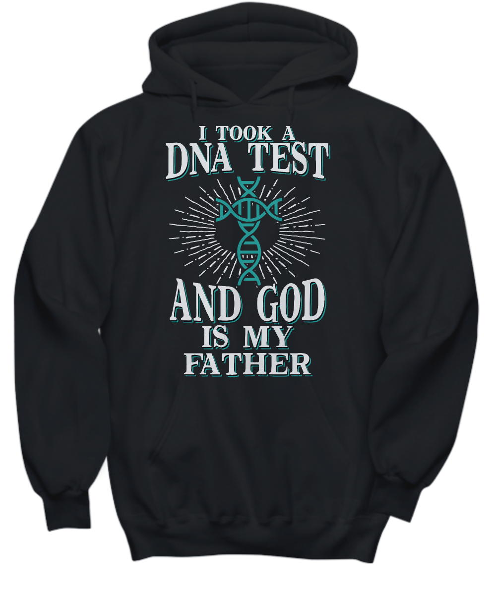 'I Took a DNA Test and God Is My Father' Christian Hoodie - Inspirational Faith Hope Love Gift for Family and Friends