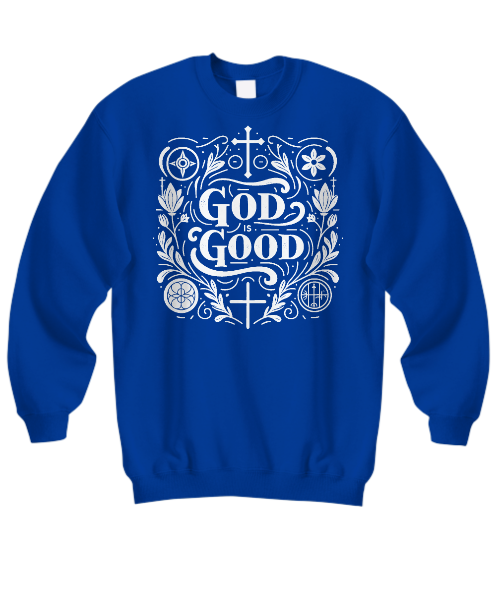 Christian 'God is Good' Worship Sweatshirt