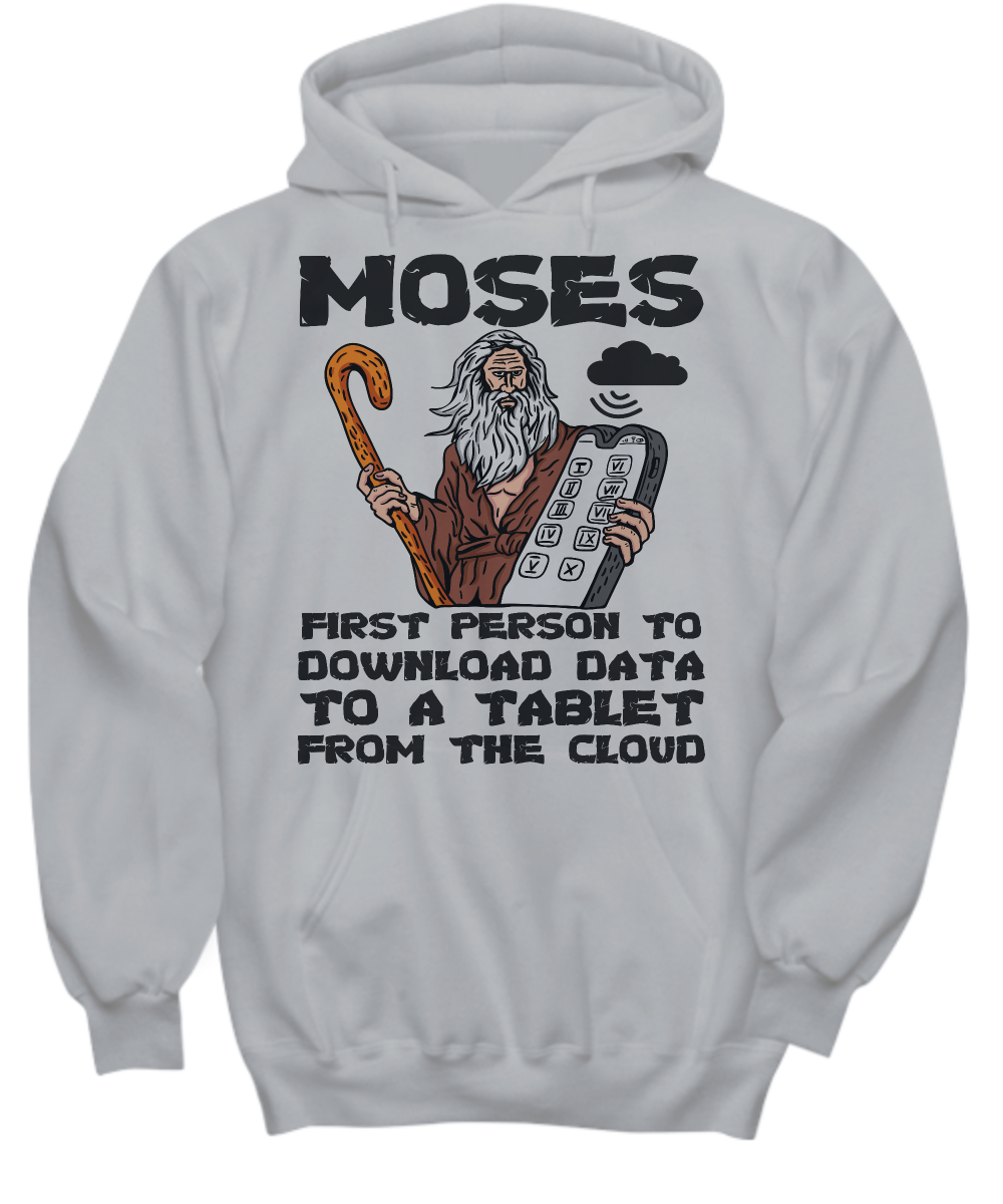 'Moses and the Cloud Download' - Humorous Christian Scripture Hoodie