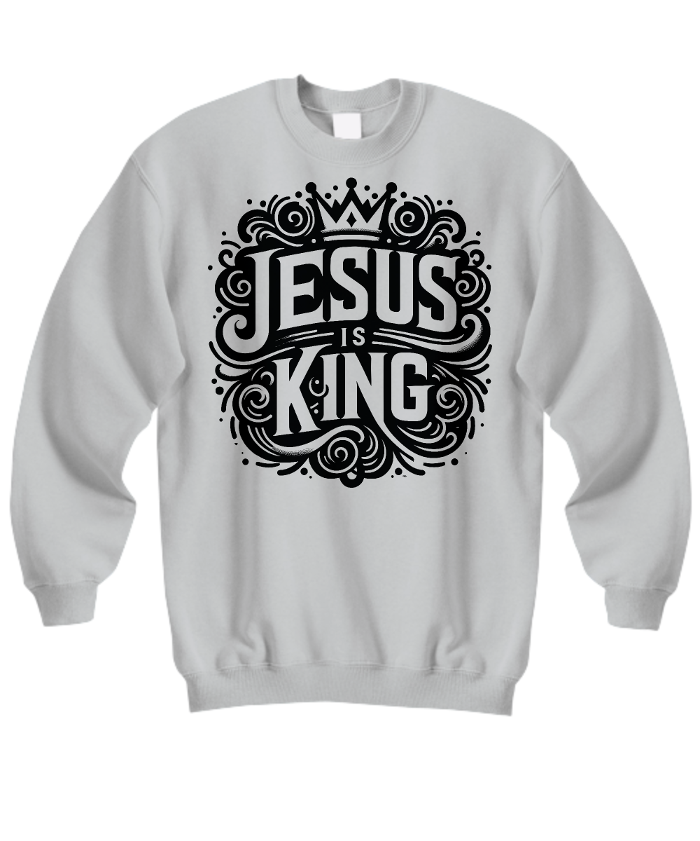 Express Your Belief: Jesus Is King Christian Sweatshirt