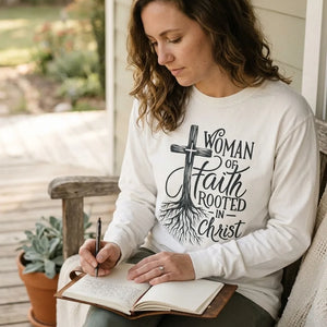 Woman of Faith Rooted in Christ Long Sleeve Tee - Vibe Lifestyle